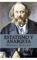 Estatismo y anarquia (Spanish Edition)