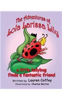 The Adventures of Lola Larissa Lily