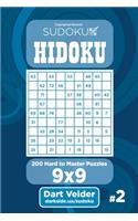 Sudoku Hidoku - 200 Hard to Master Puzzles 9x9 (Volume 2)