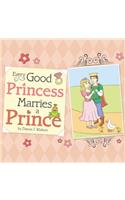 Every Good Princess Marries A Prince