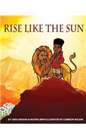 Rise Like the Sun