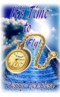 It's Time to Fly