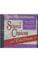 Sound Choices for Children