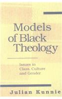 Models of Black Theology: Issues in Class, Culture, and Gender