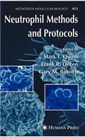 Neutrophil Methods and Protocols