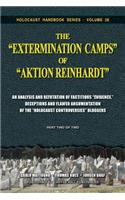 The Extermination Camps of Aktion Reinhardt - Part 2