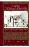 A Life in Antebellum Charlotte