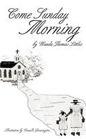 Come Sunday Morning