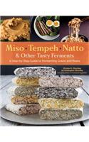 Miso, Tempeh, Natto & Other Tasty Ferments