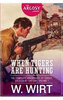 When Tigers Are Hunting