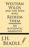 Western Wilds and the Men who Redeem Them
