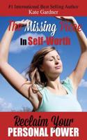 The Missing Piece in Self-Worth: Reclaim Your Personal Power