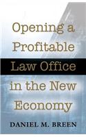 Opening a Profitable Law Office in the New Economy