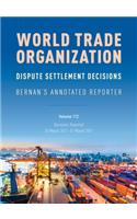 WTO Dispute Settlement Decisions: Bernan's Annotated Reporter