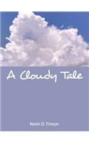 Cloudy Tale