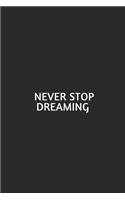 Never Stop Dreaming
