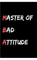 Master of Bad Attitude