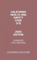California Health and Safety Code (1/3) 2020 Edition