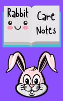 Rabbit Care Notes