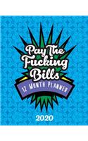 Pay The Fucking Bills - 12 Month Planner