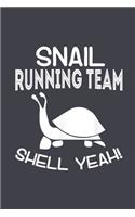 Snail running team shell yeah