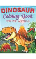Dinosaur Coloring Book for Kids Ages 6-8: A Fantastic Dinosaur Coloring Activity Book, Adventure For Boys, Girls, Toddlers & Preschoolers, (Children activity books) coll gifts for kids who l