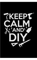 Keep calm and DIY