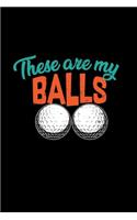 These are my balls