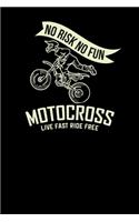 No risk no fun motocross