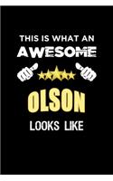 This Is What An Awesome Olson Looks Like: Personalized Journal With Name Blank Lined Customized Notebook Diary Planner Gifts
