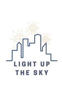 Light Up The Sky