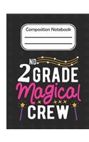 2nd Grade Magical - Composition Notebook