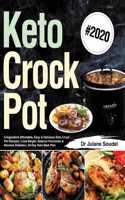 Keto Crock Pot Cookbook #2020: 5-Ingredient Affordable, Easy & Delicious Keto Crock Pot Recipes Lose Weight, Balance Hormones & Reverse Diabetes 30-Day Keto Meal Plan