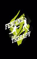 Fencing is my therapy: 6x9 FENCING - blank with numbers paper - notebook - notes