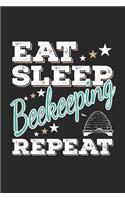 Eat Sleep Beekeeping Repeat