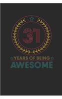 31 Years Of Being Awesome: Small Lined Notebook - Awesome Birthday Gift Idea