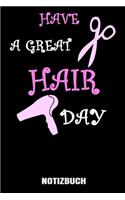 Have a great Hair day