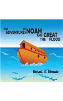 Adventures of Noah and The Great Flood