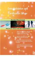 Data Validation and Certification Server: Standard Requirements