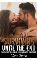Surviving Until the End