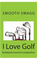 I Love Golf