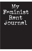 My Feminist Rant Journal