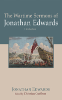 Wartime Sermons of Jonathan Edwards