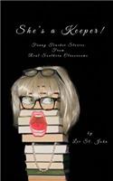 She's a Keeper!: Funny Teacher Stories from Real Southern Classrooms(6 She's a Keeper!)