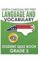 NORTH CAROLINA TEST PREP Language and Vocabulary Student Quiz Book Grade 3: Covers Revising, Editing, Vocabulary, Writing Conventions, and Grammar
