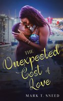 Unexpected Cost of Love