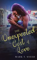 Unexpected Cost of Love