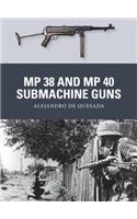 MP 38 and MP 40 Submachine Guns