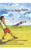 Chico y su Amigo Peleón
