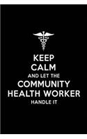 Keep Calm and Let the Community Health Worker Handle It